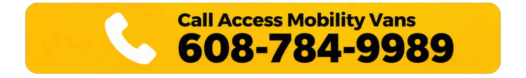 Call Access Mobility Vans - 608-784-9989