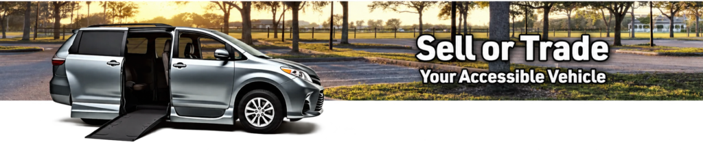 Sell or Trade Your Accessible Vehicle